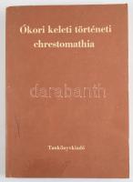Harmatta János (szerk.): Ókori keleti történeti chrestomathia. Bp., 1989, Tankönyvkiadó. Harmadik kiadás. Kiadói papírkötés, a borítón folttal, kissé foltos lapélekkel. Megjelent 2000 példányban.