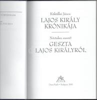Küküllei János: Lajos király krónikája. Névtelen szerző: Geszta Lajos királyról. Ford., az utószót é...