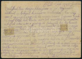 1945 Vid, 1945. II. 15. Bürgerdre (Szilágy megyébe.) tábori postai levelezőlap, érdekes szöveggel: "becsületes magyar családnál", "vonat ablakából kidobott levél"