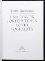 Petrus Ransanus: A magyarok történetének rövid foglalata. Ford., az utószót és a jegyzeteket írta: B...