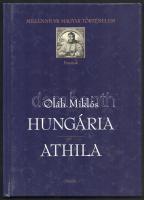 Oláh Miklós: Hungária. Athila. Szerk.: Az Athilát ford., a jegyzeteket és az utószót írta: Kulcsár Péter. A Hungáriát ford. és a jegyzeteket írta: Németh Béla. Millenniumi Magyar Történelem. Források. Bp.,2000., Osiris. Kiadói kartonált papírkötés, karcos borítóval.