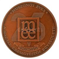 Bozó Gyula (1913-2004) / Szabó Géza (1939-) 1994. "25 éves a Magyar Éremgyűjtők Egyesülete 1969...