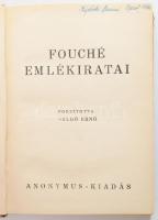 [Fouché, Joseph (1759-1820)] Fouché emlékiratai. Ford.: Salgó Ernő. Bp., [1943], Anonymus, 340+(4) p...