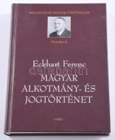 Eckhart Ferenc: Magyar alkotmány- és jogtörténet. Szerk.: Mezey Barna. Millenniumi Magyar Történelem. Histórikusok. Bp.,2000., Osiris. Kiadói kartonált papírkötés, karcos borítóval.