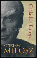 Czesław Miłosz: Családias Európa. Pozsony, 2011, Kalligram. Kiadói kartonált papírkötés, kiadói papír védőborítóban.