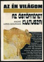 André Leroi-Gourhan: Az őstörténet kultuszai. Az én világom. Bp.,1985., Kozmosz. Kiadói papírkötés.