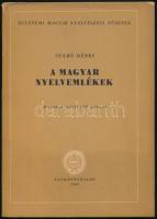 Szabó Dénes: A magyar nyelvemlékek. Egyetemi magyar nyelvészeti füzetek. Bp., 1959, Tankönyvkiadó. Második, bővített kiadás. Kiadói papírkötés, a gerincen kis sérüléssel, tulajdonosi névbejegyzéssel. Megjelent 2600 példányban.