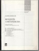 Martin Heidegger: Bevezetés a metafizikába. Ford.: Vajda Mihály. Matúra bölcselet. Bp., 1995, Ikon. ...