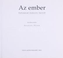 Spangel Péter (szerk.): Az ember. Vallomások Sinkovits Imréről. Bp., 2001, Tinta. Fekete-fehér képek...