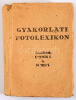 Kleeberg Zoltán és Dr. Vigh Viktor (összeáll.): Gyakorlati fotólexikon. Bp., Budapest Székesfővárosi...