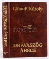 Lábadi Károly: Drávaszög ABÉCÉ. Néprajzi és folklór tájlexikon. Eszék-Budapest, 1996. Kiadói műbőr kötés, jó állapotban.