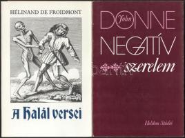 2 db - Froidmont, Hélinand de: A halál versei. 1989, Helikon. + Donne, John: Negatív szerelem. 1987, Helikon. Kiadói papírkötés, jó állapotban.