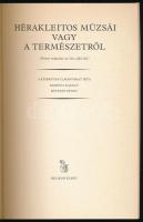 Hérakleitos múzsái vagy a természetről (Pontos irányítás az élet célja felé). [Bp.], 1983, Helikon S...
