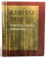 Kertész Imre: Sorstalanság. Filmforgatókönyv. DEDIKÁLT Konrád György írónak! Bp., 2001, Magvető. 201...
