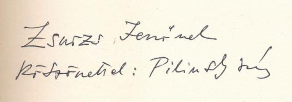Pilinszky János: Végkifejlet. Versek és színművek. DEDIKÁLT! Bp., 1974, Szépirodalmi. Kiadói kartoná...
