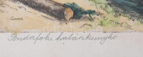 Conrad Gyula (1877-1959): Budafoki halászkunyhó. Színezett rézkarc, papír, jelzett, lap széle kissé ...