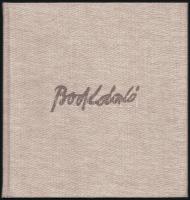 Bod László. Szerk.: Sinóros Szabó Katalin. Bod László (1920-2001) festőművész által dedikált példány...