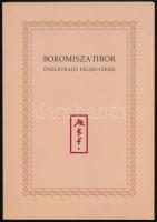 Boromisza Tibor önéletrajzi feljegyzései. Szerk., a kéziratokat gondozta és a bevezető tanulmányt írta: Török Katalin. Gottlaszné Boromisza Katalin, Boromisza Tibor festőművész lánya által dedikált példány. Szentendre, 2011, Rectus Kft. Kiadói papírkötés.