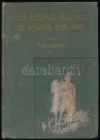 Tóth Sándor: Az utolsó kurucz. Krónikás történetek II. Rákóczi Ferencz korából az ifjuság számára. Pataky László rajzaival. Szentgotthárd, 1895, Wellisch Béla, 183+(1) p. Első kiadás. Kiadói egészvászon-kötés, kissé viseltes borítóval, tulajdonosi bélyegzőkkel, bejegyzéssel.