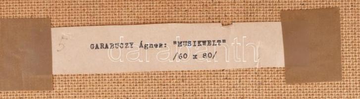 Garabuczy Ágnes (1936-2020): A zene világa. Olaj, farost, jelzett, hátoldalán Garabuczy Ágnes autogr...