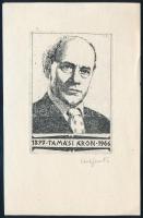 Cseh Gusztáv (1934-1985): Tamási Áron portré. Rézkarc, papír, jelzett, 8,5x6 cm