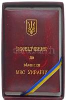 Ukrajna 2002. "Ukrajna Belügyi Hatóságainak Nyújtott Segítségért" az Ukrán Belügyminisztér...