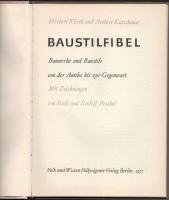 Herbert Kürth - Aribert Kutschmar: Baustilfibel. Bauwerke und Baustile von der Antik bis zur Gegenwa...
