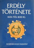Erdély története napjainkig I-III. kötet. I.: A kezdetektől 1606-ig. II.: 1606-tól 1830-ig. III.: 18...