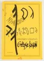 Pataky László: Gelyse kiskán. Békéscsaba., é.n. Tevan. 98p. Kiadói papírborítóval
