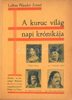 Lelkes Nándor József: A kuruc világ napi krónikája. Írta és összeállította: - -. Bp., [1936]. Fráter és Társa. 222, [2] p. Fűzve, kiadói borítóban. vászon védőkötésben