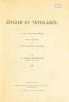 Varga Zsigmond, Dr.: Ötezer év távolából Debrecen, 1942, Dr. Bertók Lajos bizománya (Pannónia Könyny...