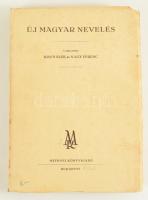Kincs Elek - Nagy Ferenc (szerk.): Új magyar nevelés. Bp., 1942, Mefhosz (Hungária-ny.), 269 p. Egyetlen kiadás. Kiadói papírkötés,