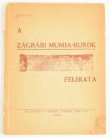 Kúr Géza: A zágrábi mumia-burok felirata - Warren, Ohio, 1963, Fáklya. 43p. Kiadói papírkötés, hátsó borító nélkül Ritka!