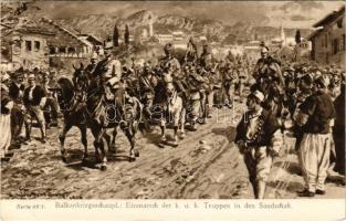 Balkan Kriegsschauplatz. Einmarsch der k.u.k. Truppen in den Sandschak. Serie 68/1. Ausgabe des Kriegsfürsorgeamtes Wien / WWI German and Austro-Hungarian K.u.K. military art postcard, invasion of the Austro-Hungarian troops into the Sandzak (EK)