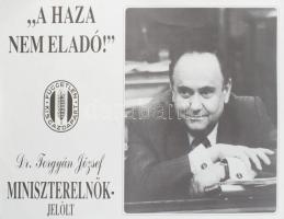 cca 1994-98 "A haza nem eladó!", Torgyán József miniszterelnök-jelölt, Független Kisgazdapárt politikai propaganda plakát, papír, 35×49,5 cm.