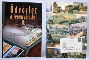Gönczi Ambrus, Winkelmayer Zoltán: Üdvözlet a Ferencvárosból I-II. Bp., 2007-2008, Ferencvárosi önkormányzat. Kiadói kartonált papírkötés, az első kötet kiadói papír védőborítóban