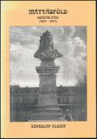 Takács Ferenc (szerk.): Mátyásföld száztíz éves (1887-1997) - képeslap album. Budapest, 1997, Corvin...