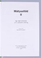 Bukovszky László (szerk.): Mátyusföld II. - Egy régió története a XI. századtól 1945-ig. Komárom - D...