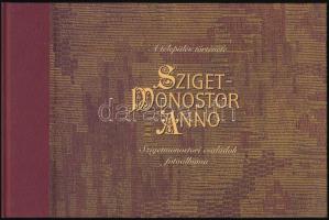 Bottlikné Grósz Ágnes: Szigetmonostor anno - A település története Szigetmonostori családok fotóalbu...