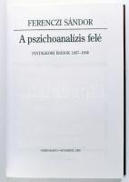 Ferenczi Sándor: A pszichoanalízis felé. Fiatalkori írások 1897-1908. Bp., 1999, Osiris. Kiadói kart...