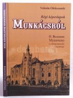 Volosin Olekszandr: Régi képeslapok Munkácsról (magyar-orosz). Bp., 2006, Kárpáti kiadó. Kiadói kartonált papíkötés