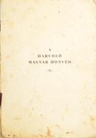 A harcoló magyar honvéd. Képek a szovjet elleni hadjáratból. Nyáry Iván ezredes bevezető írásával. [Bp., 1943], M. Kir. Honvéd Vezérkar Főnöke (6. osztály), (Stádium-ny.), 12 p.+ 31 (kétoldalas, fekete-fehér fotók) t.+ 3 (térképek) t. A Honvéd Haditudósító Század felvételeivel. Magyar, német, olasz, finn és orosz nyelven. Kiadói kartonált papírkötés, sérült, foltos borítóval, hiányzó gerinccel, az elülső kötéstábla különvált a könyvtesttől, belül a lapok nagyrészt jó állapotban. A kötet szerepel az Ideiglenes Nemzeti Kormány által 1945-ben betiltott könyvek listáján.