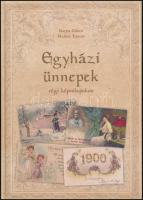Barna Gábor, Halász Tamás: Egyházi ünnepek régi képeslapokon. Szeged, 2017, Royal Bind Kft. Kiadói kartonált papírkötés.