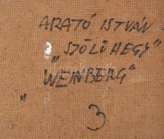 Arató István (1922-2010): "Weinberg" (Szent György-hegyi szőlők). Olaj, farost, jelzett, h...