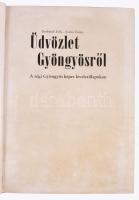 Borbándi Erik, Szabó Tamás: Üdvözlet Gyöngyösről - A régi Gyöngyös képes levelezőlapokon. Gyula, 201...