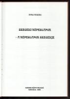 Apró Ferenc: Szegedi képeslapok - A képeslapok Szegedje. Szeged, 1999, Grimm Könyvkiadó. Kiadói kart...