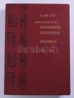 dr. Geszler Ödön: A 200 éves Budaprint Pnyv Goldberger Textilművek története 1784-1984. Budapest, 1984, . Kiadói egészvászon kötés