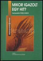 Mikor igazolt egy hit? Szerk.: Forrai Gábor. Ismeretelméleti szöveggyűjtemény. Bp., 2002, Osiris - Láthatatlan Kollégium. Kiadói kartonált papírkötés.