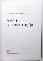 Gerardus van der Leeuw: A vallás fenomenológiája. Bp., 2001., Osiris. Bp., 2002, Osiris. Kiadói kart...