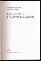 Csermely Péter - Gergely Pál - Koltay Tibor - Tóth János: Kutatás és közlés a természettudományokban...